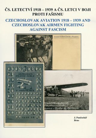 CZECHOSLOVAK AVIATION 1918-1939 AND CZECHOSLOVAK AIRMEN FIGHTING AGAINST FASCISM – sheet 1