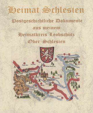 DOMOVINA SLEZSKO - POŠTOVNĚ-HISTORICKÉ DOKUMENTY OBLASTI LEOBSCHÜTZ, HORNÍ SLEZSKO – list 1
