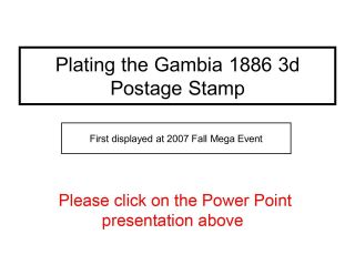 PLATING THE GAMBIA 1886 3d POSTAGE STAMPS – sheet 1