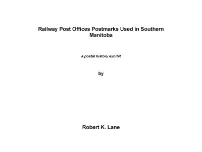 RAILWAY POST OFFICES POSTMARKS USED IN SOUTHERN MANITOBA