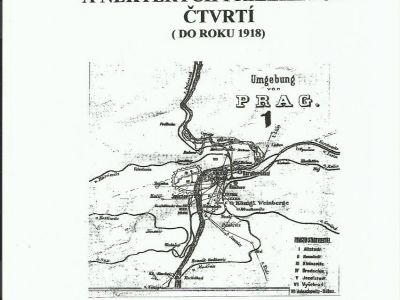 HISTORIE POŠT MĚSTA PRAHY A NĚKTERÝCH PŘILEHLÝCH ČTVRTÍ (DO ROKU 1918)