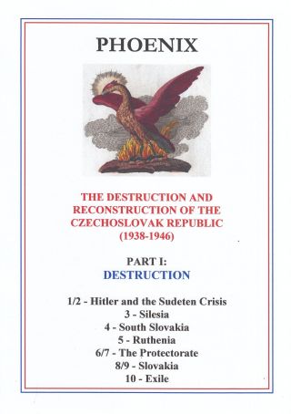 ROZPAD A REKONSTRUKCE REPUBLIKY ČESKOSLOVENSKÉ (1938-1946), ČÁST I – ROZPAD – list 1