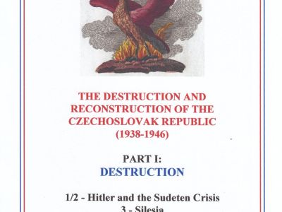 ROZPAD A REKONSTRUKCE REPUBLIKY ČESKOSLOVENSKÉ (1938-1946), ČÁST I – ROZPAD