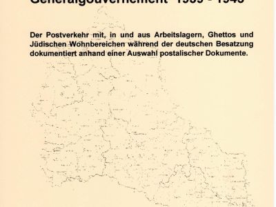 GENERALGOUVERNEMENT 1939-1945 (POŠTOVNÍ STYK S PRACOVNÍMI TÁBORY, GHETTY,...)