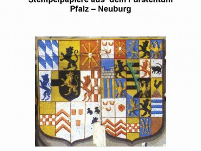 HANDBOOK ON THE IMPOST STAMP PAPERS FROM THE PRINCIPALITY OF PFALZ-NEUGURG AND SULZBACH