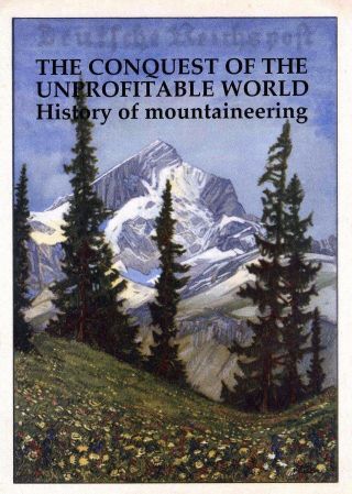 DIE EROBERUNG DES UNRENTABLEN WELT, GESCHICHTE DES BERGSTEIGENS – Blatt 1