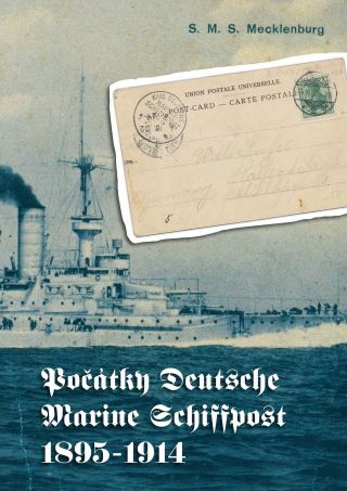 BEGINNINGS OF THE GERMAN MARINE FIELDPOST 1895-1914 – sheet 1
