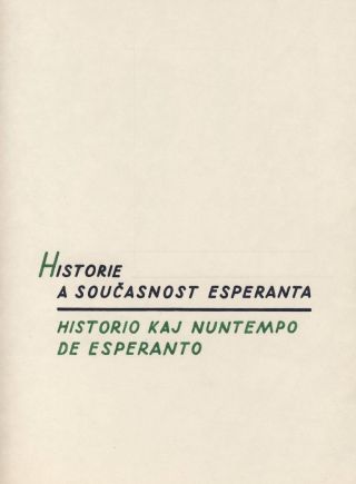 HISTORIE A SOUČASNOST ESPERANTA – list 1